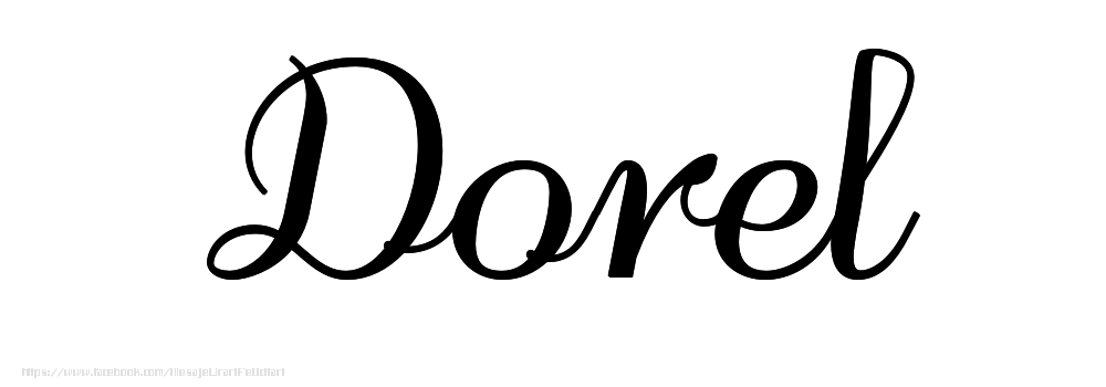 Felicitari cu numele tau - Imagine cu numele Dorel - Scris de mână