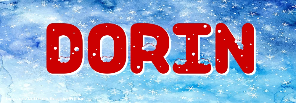 Felicitari cu numele tau - Poza cu numele Dorin - Iarna