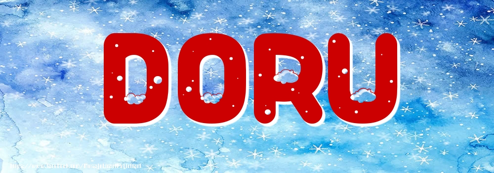 Felicitari cu numele tau - Poza cu numele Doru - Iarna