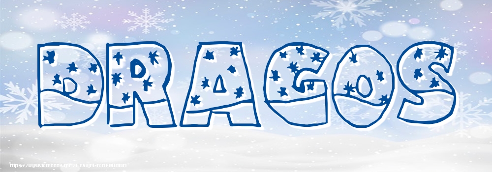 Felicitari cu numele tau - Imagine cu numele Dragos - Iarna