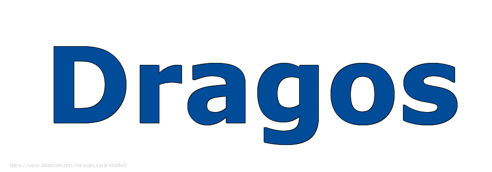 Felicitari cu numele tau - Poza cu numele Dragos - Albastru