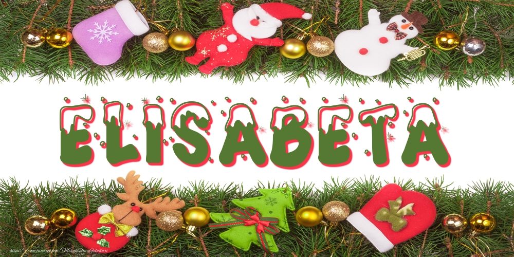Felicitari cu numele tau - Poza cu numele Elisabeta de Craciun