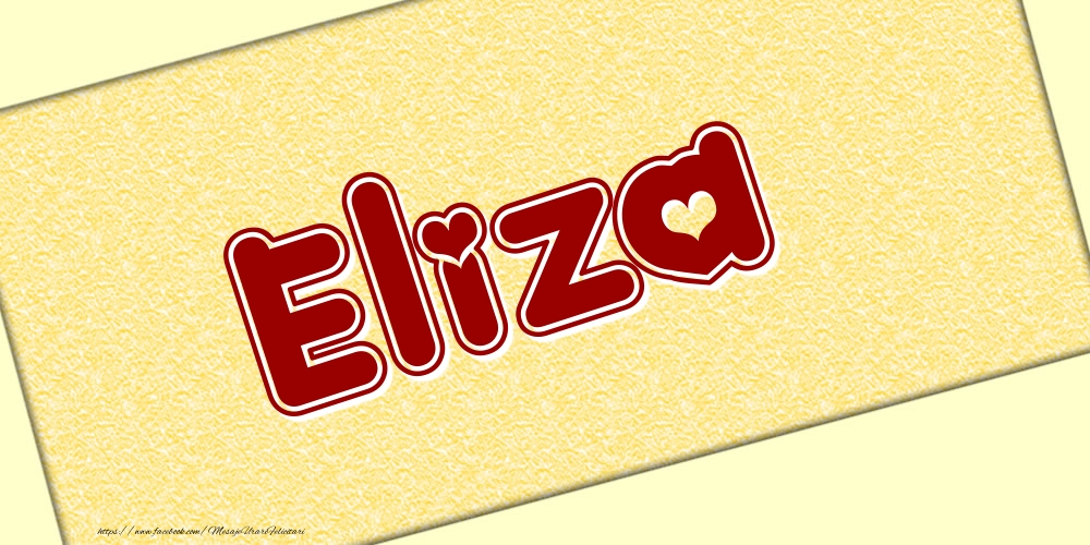 Felicitari cu numele tau - Poza cu numele Eliza - Scris cu inimioare