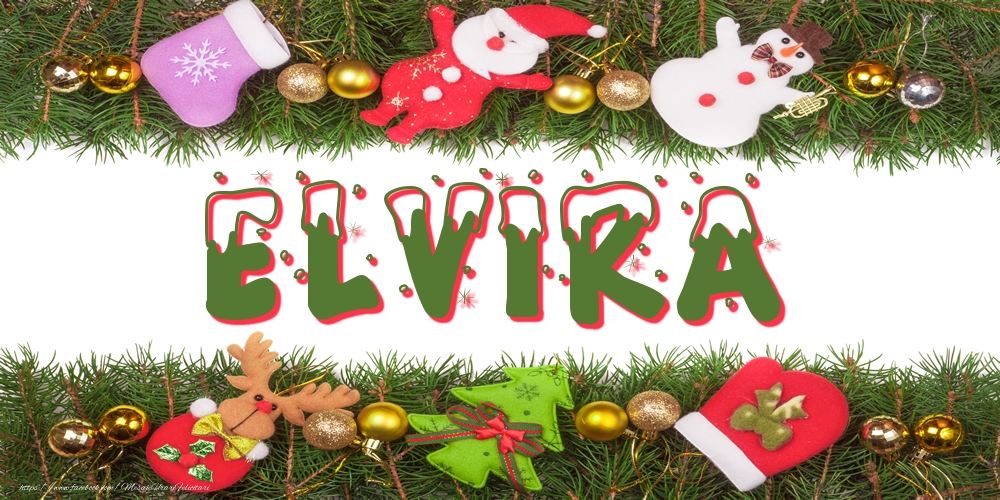 Felicitari cu numele tau - Poza cu numele Elvira de Craciun