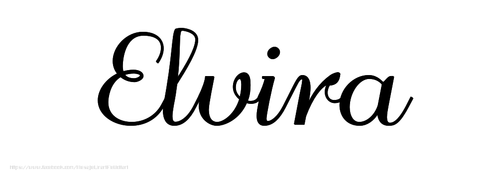 Felicitari cu numele tau - Imagine cu numele Elvira - Scris de mână