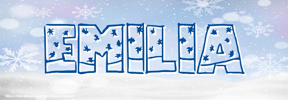Felicitari cu numele tau - Imagine cu numele Emilia - Iarna
