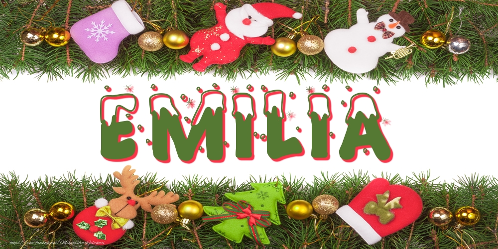 Felicitari cu numele tau - Poza cu numele Emilia de Craciun