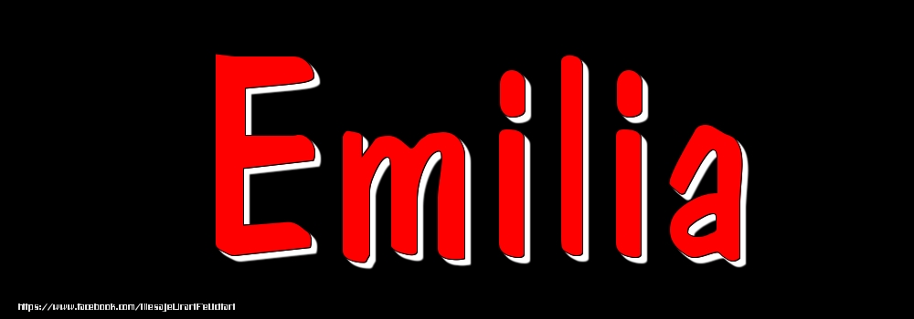 Felicitari cu numele tau - Imagine cu numele Emilia - Rosu pe fundal Negru