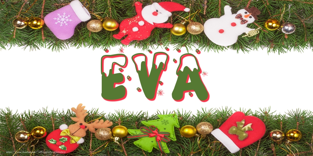 Felicitari cu numele tau - Poza cu numele Eva de Craciun