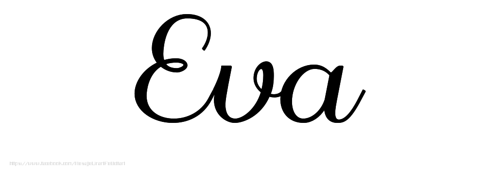 Felicitari cu numele tau - Imagine cu numele Eva - Scris de mână