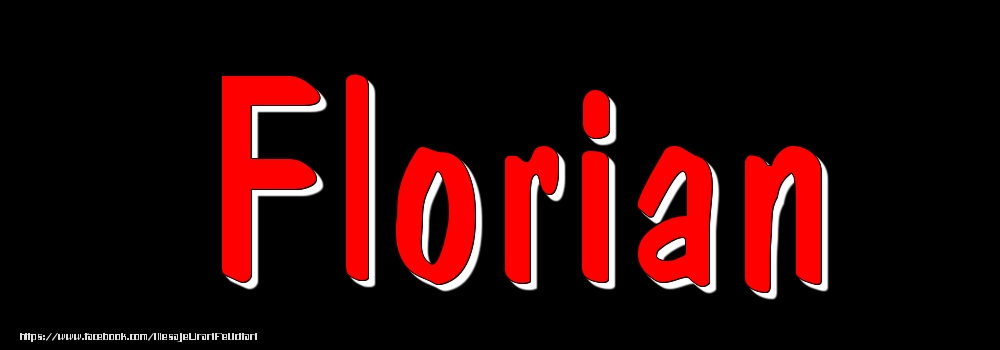 Felicitari cu numele tau - Imagine cu numele Florian - Rosu pe fundal Negru