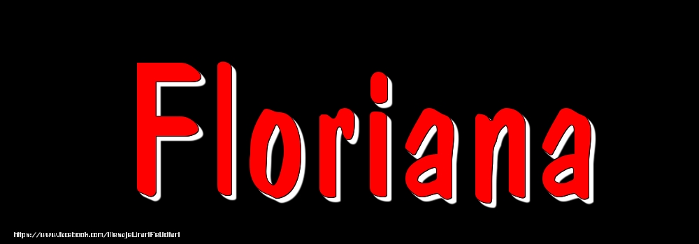Felicitari cu numele tau - Imagine cu numele Floriana - Rosu pe fundal Negru