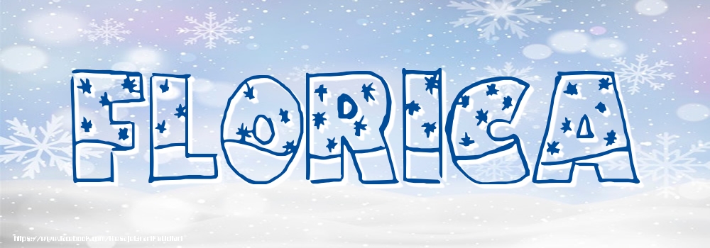 Felicitari cu numele tau - Imagine cu numele Florica - Iarna