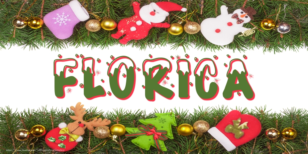 Felicitari cu numele tau - Poza cu numele Florica de Craciun