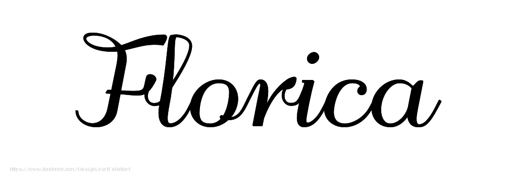 Felicitari cu numele tau - Imagine cu numele Florica - Scris de mână