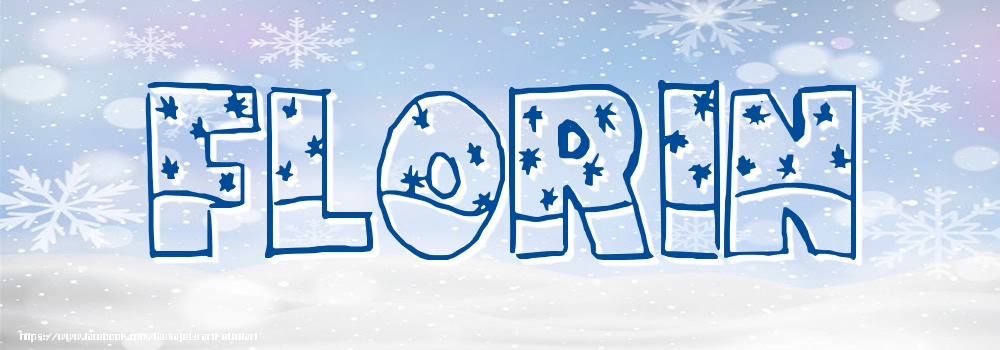 Felicitari cu numele tau - Imagine cu numele Florin - Iarna