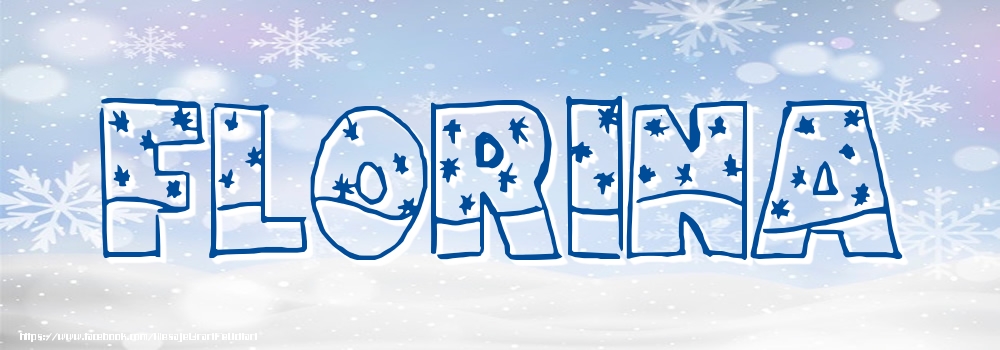 Felicitari cu numele tau - Imagine cu numele Florina - Iarna