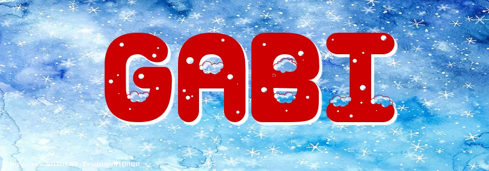 Felicitari cu numele tau - Poza cu numele Gabi - Iarna
