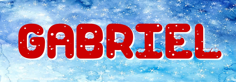 Felicitari cu numele tau - Poza cu numele Gabriel - Iarna
