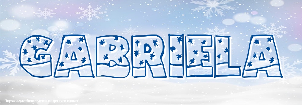 Felicitari cu numele tau - Imagine cu numele Gabriela - Iarna