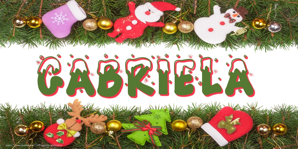 Felicitari cu numele tau - Poza cu numele Gabriela de Craciun