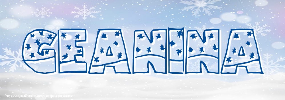 Felicitari cu numele tau - Imagine cu numele Geanina - Iarna