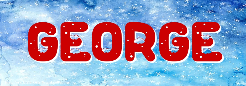 Felicitari cu numele tau - Poza cu numele George - Iarna