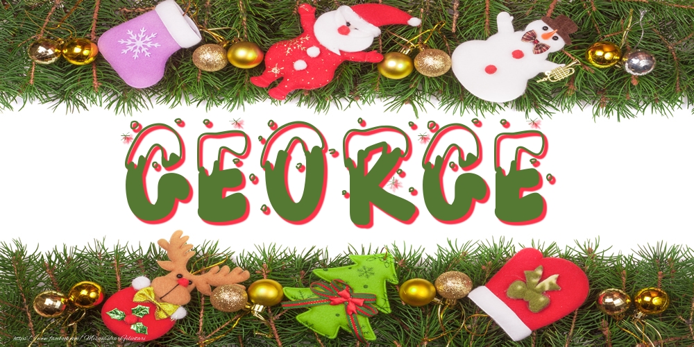 Felicitari cu numele tau - Poza cu numele George de Craciun