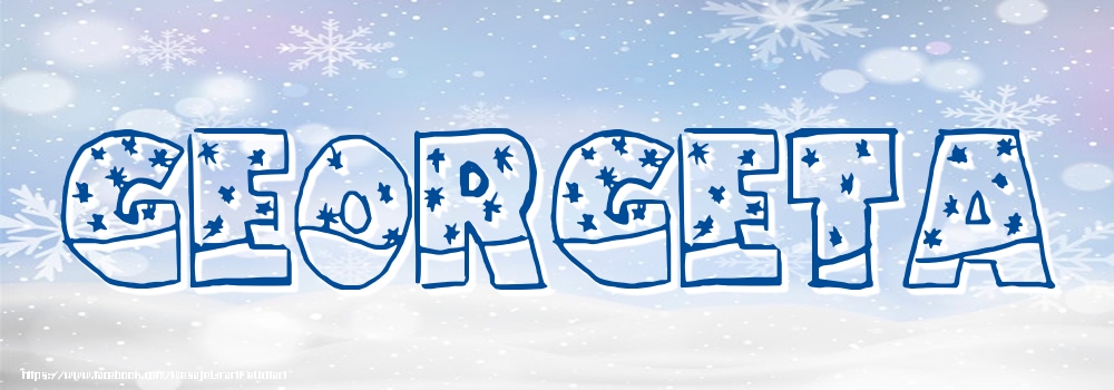 Felicitari cu numele tau - Imagine cu numele Georgeta - Iarna