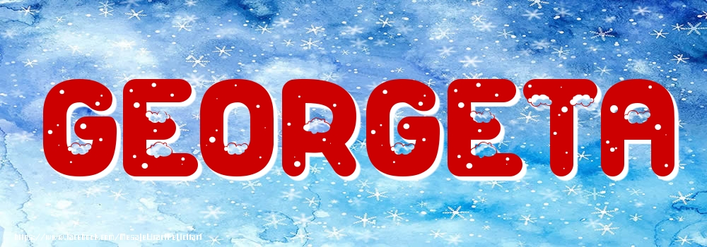 Felicitari cu numele tau - Poza cu numele Georgeta - Iarna