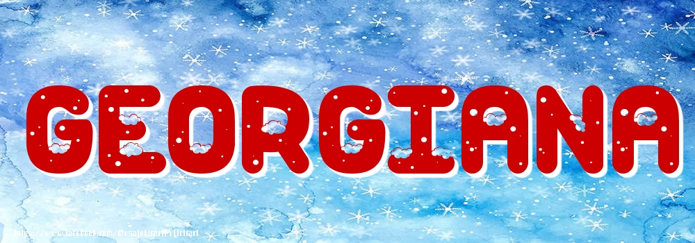 Felicitari cu numele tau - Poza cu numele Georgiana - Iarna