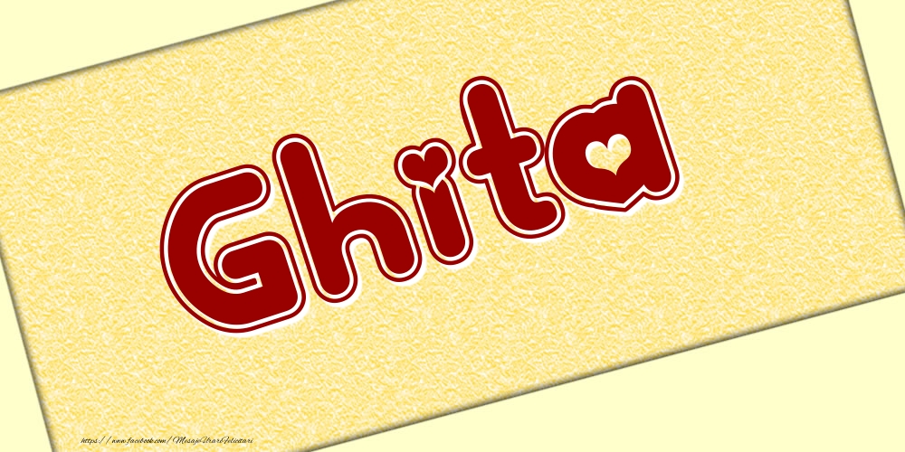 Felicitari cu numele tau - Poza cu numele Ghita - Scris cu inimioare