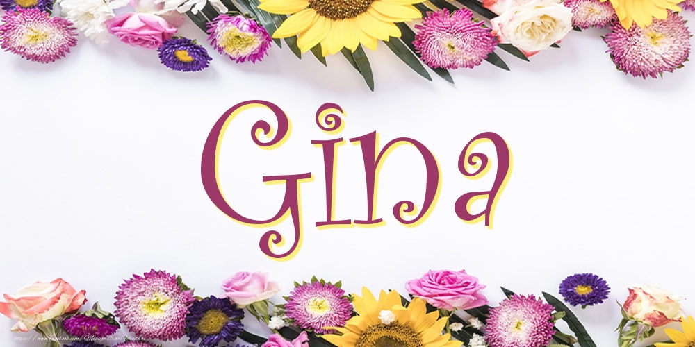 Felicitari cu numele tau - Poza cu numele Gina - Flori