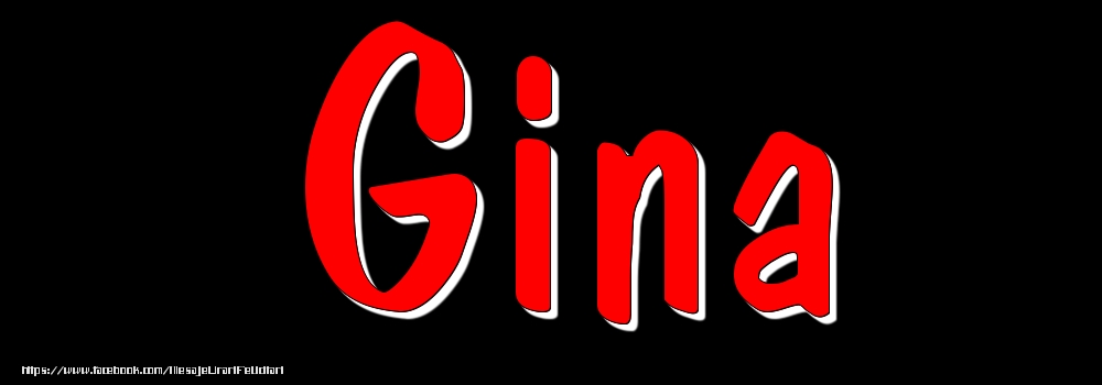 Felicitari cu numele tau - Imagine cu numele Gina - Rosu pe fundal Negru
