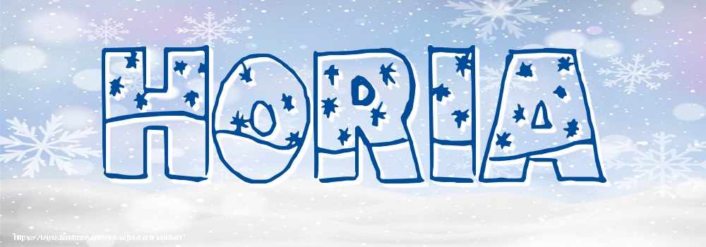 Felicitari cu numele tau - Imagine cu numele Horia - Iarna