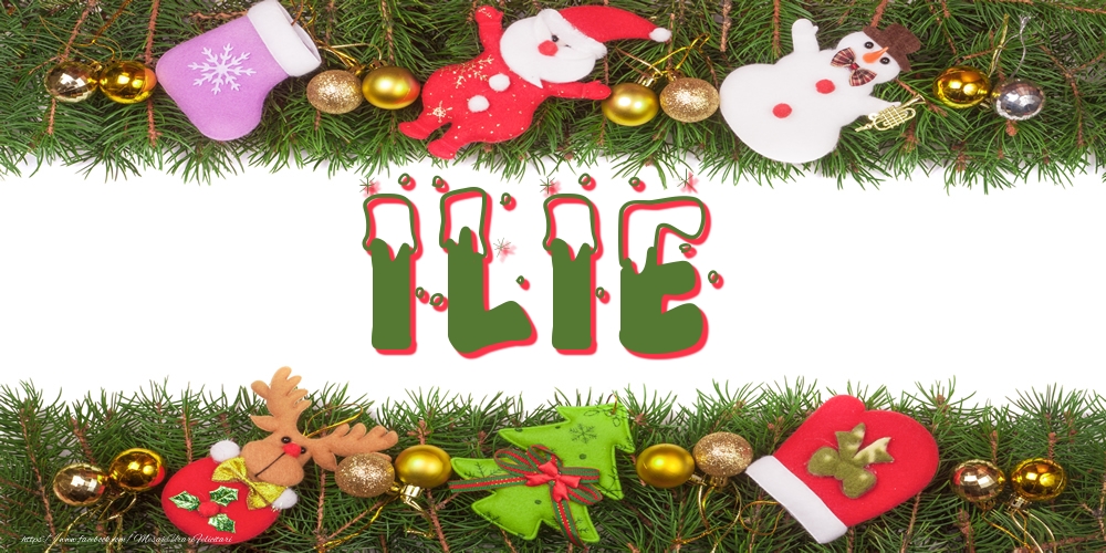 Felicitari cu numele tau - Poza cu numele Ilie de Craciun