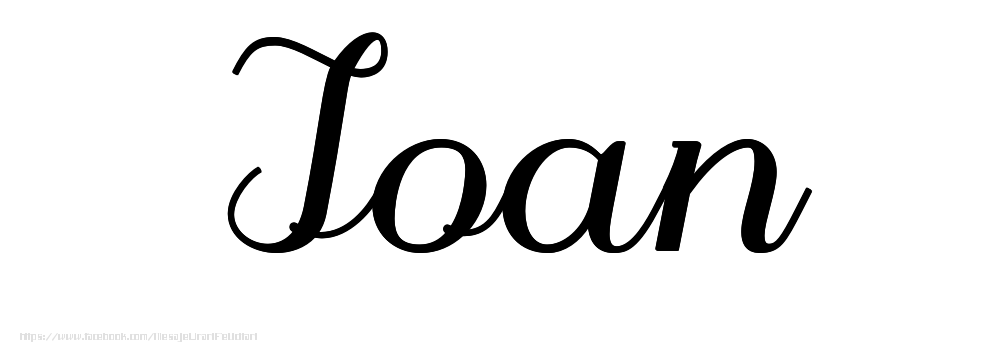 Felicitari cu numele tau - Imagine cu numele Ioan - Scris de mână