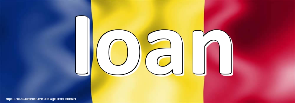 Felicitari cu numele tau - Numele Ioan pe steagul României