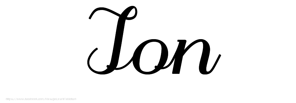 Felicitari cu numele tau - Imagine cu numele Ion - Scris de mână