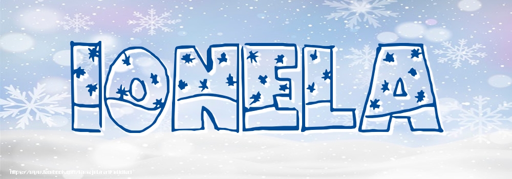 Felicitari cu numele tau - Imagine cu numele Ionela - Iarna