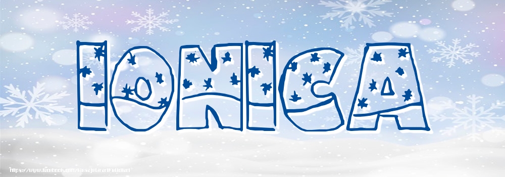 Felicitari cu numele tau - Imagine cu numele Ionica - Iarna