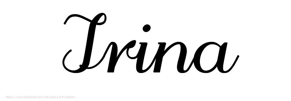 Felicitari cu numele tau - Imagine cu numele Irina - Scris de mână