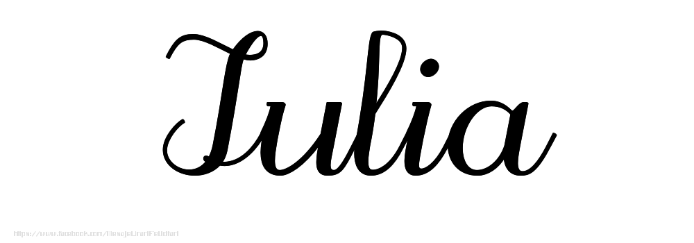 Felicitari cu numele tau - Imagine cu numele Iulia - Scris de mână