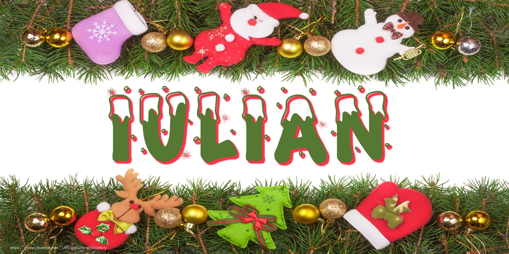 Felicitari cu numele tau - Poza cu numele Iulian de Craciun