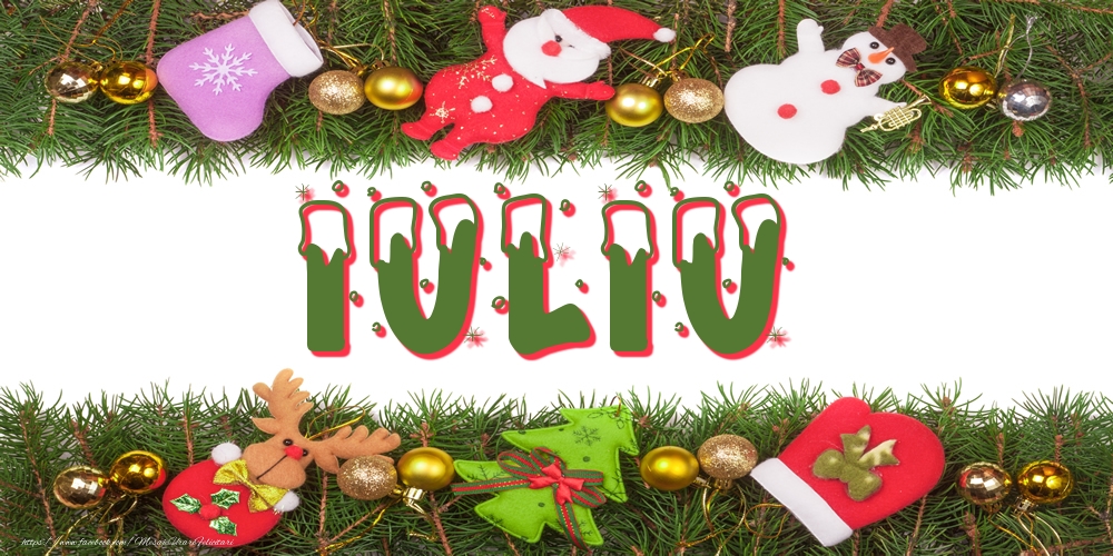 Felicitari cu numele tau - Poza cu numele Iuliu de Craciun