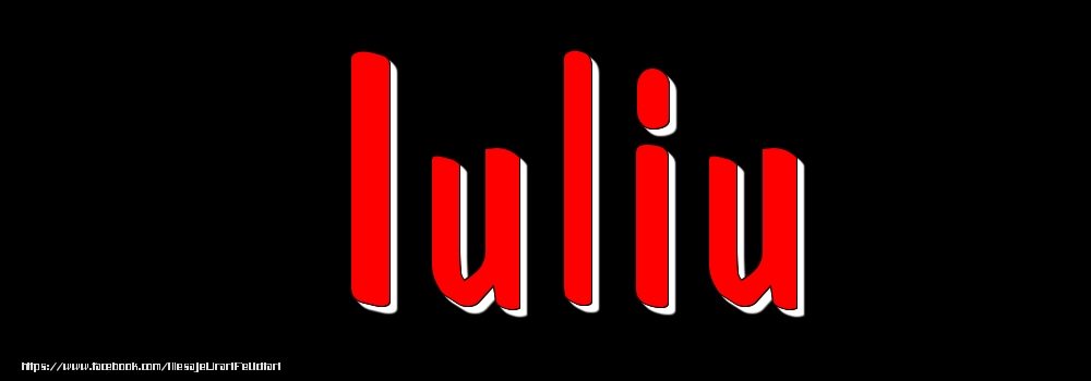 Felicitari cu numele tau - Imagine cu numele Iuliu - Rosu pe fundal Negru