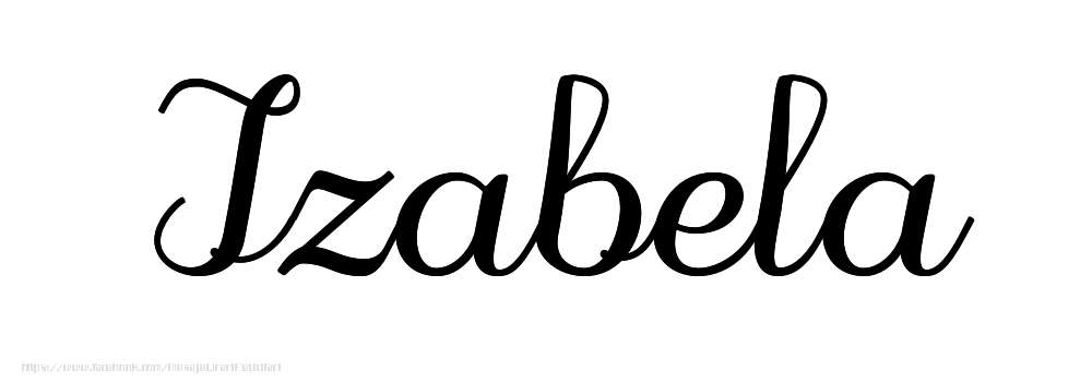 Felicitari cu numele tau - Imagine cu numele Izabela - Scris de mână