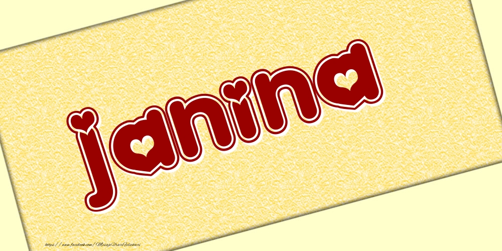 Felicitari cu numele tau - Poza cu numele Janina - Scris cu inimioare