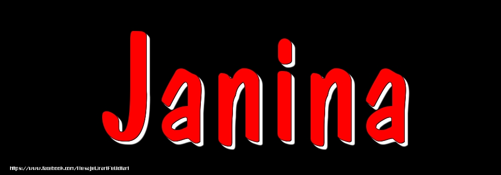Felicitari cu numele tau - Imagine cu numele Janina - Rosu pe fundal Negru