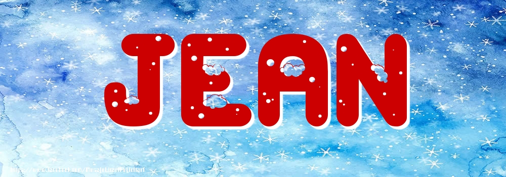 Felicitari cu numele tau - Poza cu numele Jean - Iarna